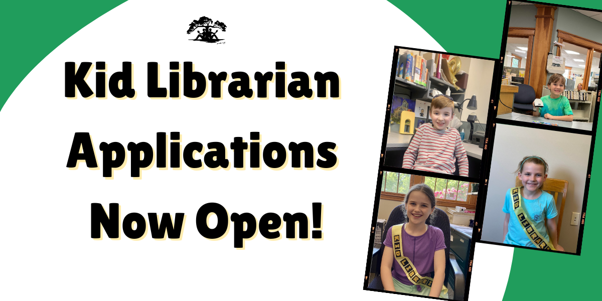 Kid Librarian applications now open! Includes photos of the 2024 Kid Librarians.