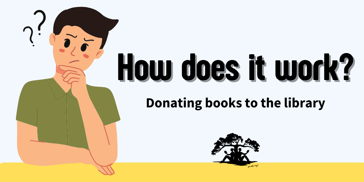 How does it work? Donating books to the library. 