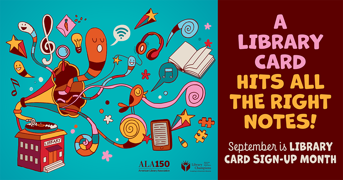 September Library Card Sign-Up Month graphic with colorful library-themed illustrations and the message ‘A Library Card Hits All the Right Notes!
