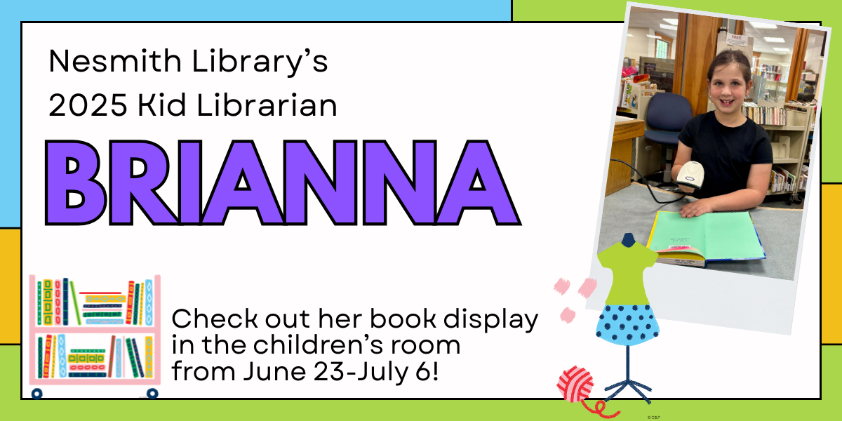 Nesmith Library's Kid Librarian Brianna -- with a photo of Brianna scanning a book behind the desk.