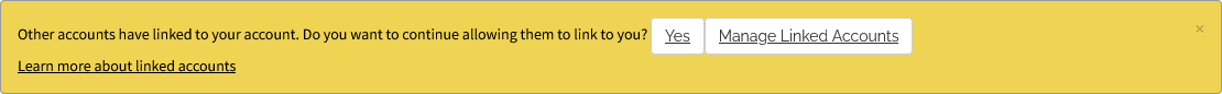Yellow banner alerting person that their account has been linked.