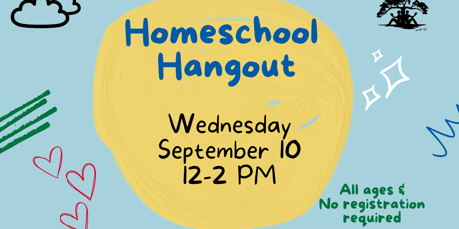 Homschool Hangout - Wednesday, September 10, from 12 PM - 2 PM
