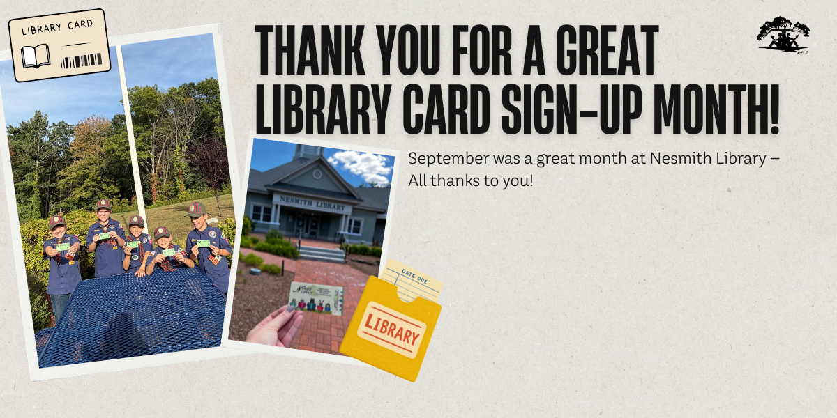 Nesmith Library’s Library Card Sign-Up Month graphic, featuring photos of local Scouts and the library, with text thanking the community for a great September.