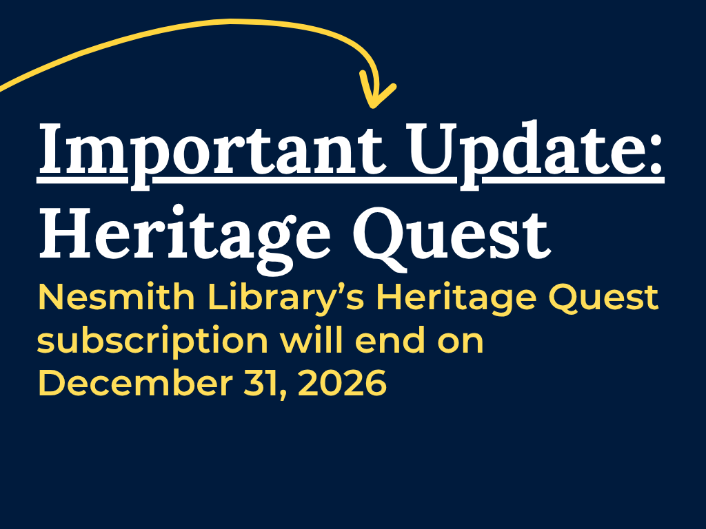 Important Update: Nemith Library's Heritage Quest subscription will end on December 31, 2026.