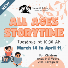 All Ages Storytime March 14 to April 11 Nesmith Library