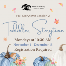 Toddler Storytime Mondays 10:30 AM November 1-December 13 Registration Required