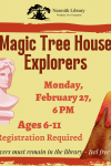 Magic Tree House Explorers February 27 6 PM