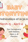 Baby Storytime March 15 to April 12 Nesmith Library